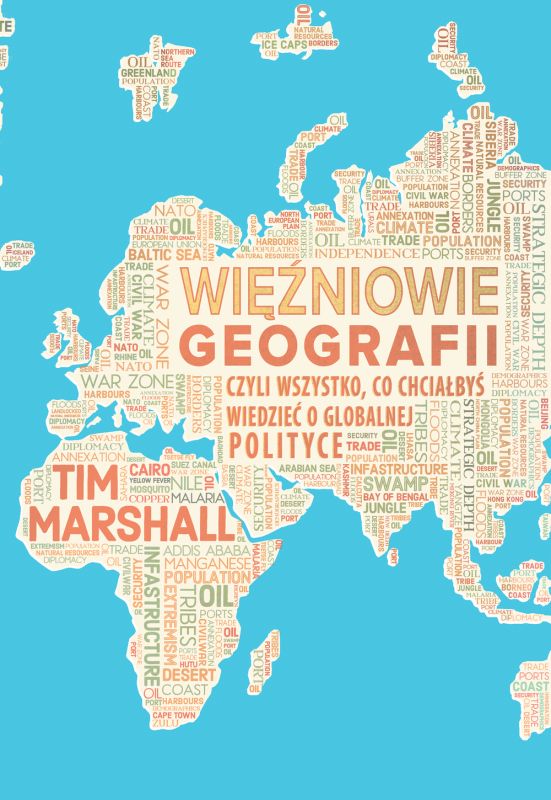Więźniowie geografii, czyli wszystko, co chciałbyś wiedzieć o globalnej polityce 49,90 zł (wyd. 2022)