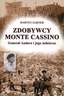 Zdobywcy Monte Cassino. Generał Anders i jego żołnierze