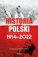 Historia Polski 1914–2022 59,00 zł.