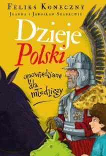 Dzieje Polski opowiedziane dla młodzieży 65 zł