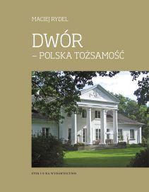 Dwór - polska tożsamość DODRUK