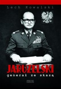 Jaruzelski. Generał ze skazą