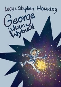 George i Wielki Wybuch dodruk 44,90 zł.