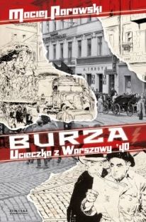 Burza. Ucieczka z Warszawy '40