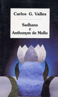 Sadhana z Anthonym de Mello