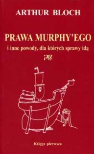 Prawa Murphy'ego. Księga Pierwsza.
