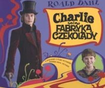 Charlie i fabryka czekolady - wersja "mini filmowa"