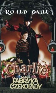 Charlie i fabryka czekolady - okładka "filmowa"