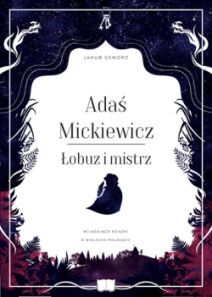 Adaś Mickiewicz. Łobuz i mistrz (wyd. 2023)