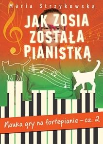 Jak Zosia została pianistką cz. 2