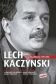 Lech Kaczyński. Biografia polityczna 1949-2005 (opr. miękka)