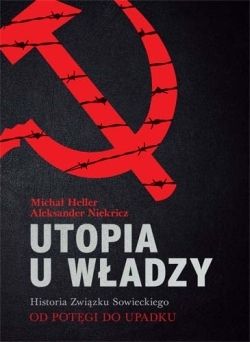 Utopia u władzy. Historia Związku Sowieckiego t. 2: Od potęgi do upadku (1939-1991)