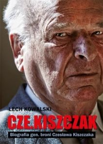 Czekiszczak.  Biografia gen. broni Czesława Kiszczaka